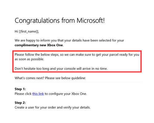 If you suspect you have recieved a phishing scam email, review it for sense of urgency from the sender like shown in this image example.